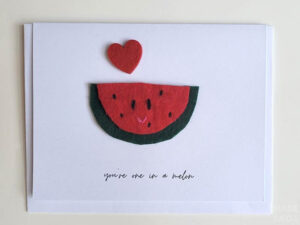 you’re one in a MELON